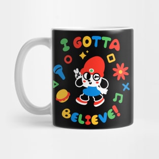 Gotta Believe II Mug